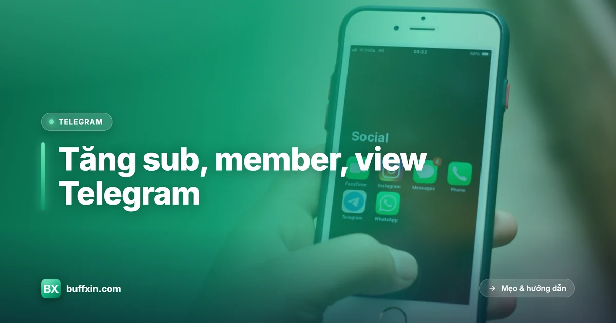 Tăng sub kênh, member nhóm và view Telegram